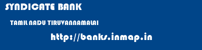 SYNDICATE BANK  TAMIL NADU TIRUVANNAMALAI    banks information 